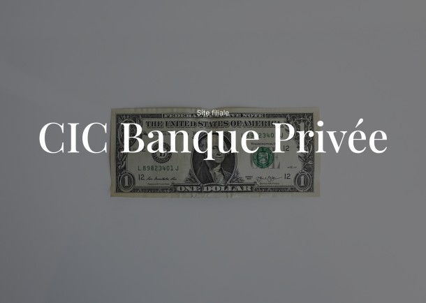 CIC Banque Privée