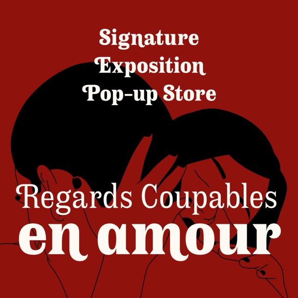 En amour. Regards Coupables