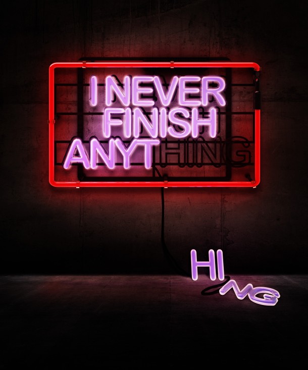 I never finish anything